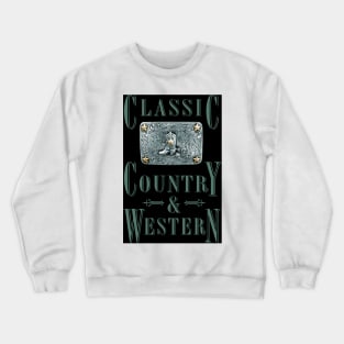 Cowboy Boot - Classic Country and Western Belt Buckles Crewneck Sweatshirt